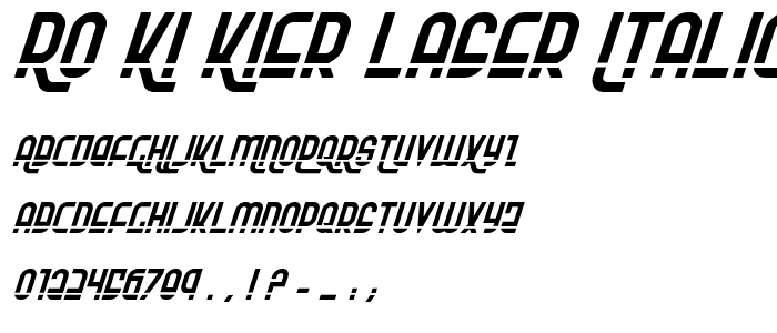 Ro_Ki_Kier Laser Italic font